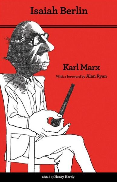 Karl Marx: Thoroughly Revised Fifth Edition - Isaiah Berlin - Bøker - Princeton University Press - 9780691156507 - 10. november 2013