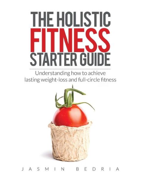 Cover for Jasmin Bedria · The Holistic Fitness Starter Guide (Paperback Book) (2016)