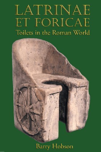 Cover for Barry Hobson · Latrinae et Foricae: Toilets in the Roman World (Paperback Bog) (2009)