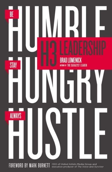 Cover for Brad Lomenick · H3 Leadership: Be Humble. Stay Hungry. Always Hustle. (Pocketbok) (2016)