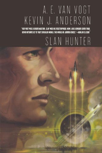 Cover for A E Van Vogt · Slan Hunter: The Sequel to Slan - Slan (Pocketbok) [First edition] (2009)