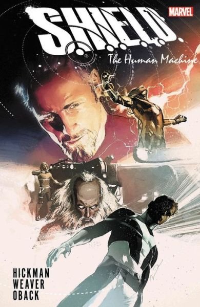 Cover for Jonathan Hickman · S.H.I.E.L.D. by Hickman &amp; Weaver: The Human Machine (Paperback Book) (2019)
