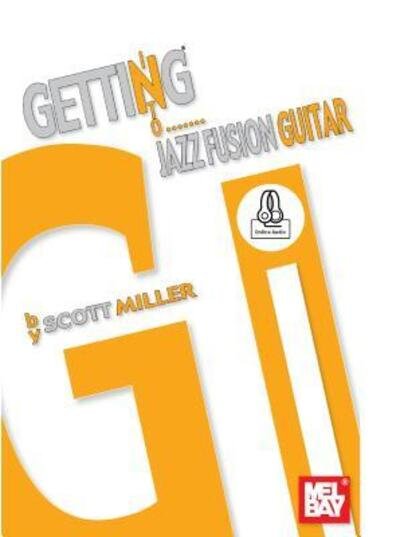 Cover for Scott Miller · Getting Into Jazz Fusion Guitar (Pocketbok) (2015)