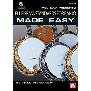 Cover for Ross Nickerson · Bluegrass Standards for Banjo Made Easy (Book) (2015)