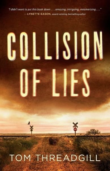Cover for Tom Threadgill · Collision of Lies (Pocketbok) (2020)