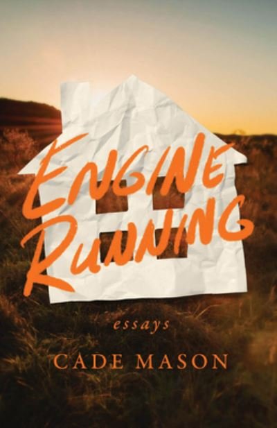 Cover for Cade Mason · Engine Running (Book) (2022)