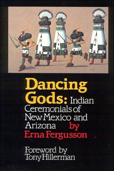 Cover for Erna Fergusson · Dancing Gods: Indian Ceremonials of New Mexico and Arizona (Paperback Book) [New edition] (1988)