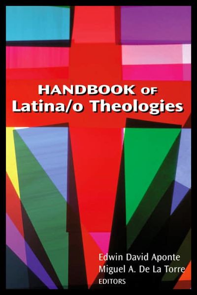 Cover for Edwin David Aponte · Handbook of Latina/o Theologies (Paperback Book) (2006)