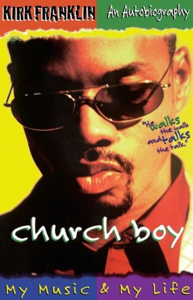 Church Boy - Kirk Franklin - Bøger - Send The Light - 9780849940507 - 29. september 1998