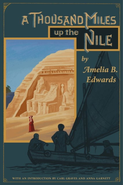 Cover for Amelia B. Edwards · A Thousand Miles up the Nile (Hardcover Book) (2022)