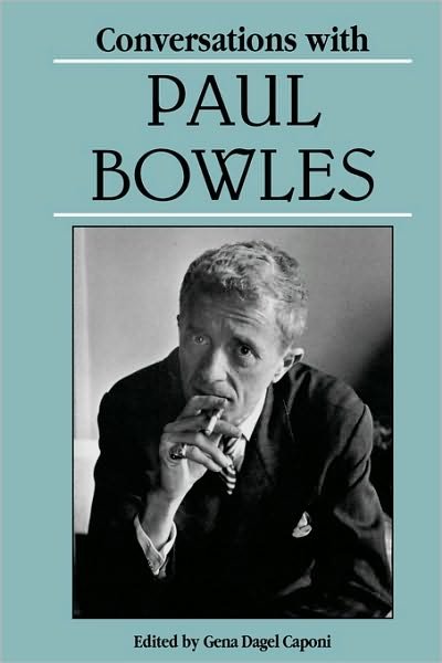 Conversations with Paul Bowles - Paul Bowles - Livres - University Press of Mississippi - 9780878056507 - 1 novembre 1993