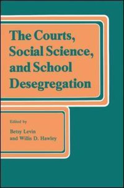 Cover for Courts, Social Science and School Desegregation (Hardcover Book) (1977)
