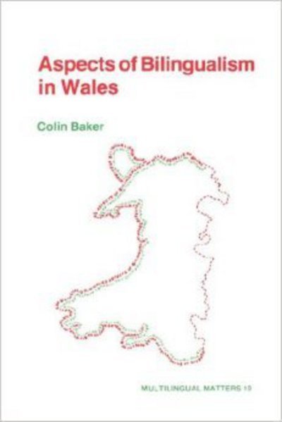 Cover for Colin Baker · Aspects of Bilingualism in Wales (Multilingual Matters 19) (Taschenbuch) (1985)
