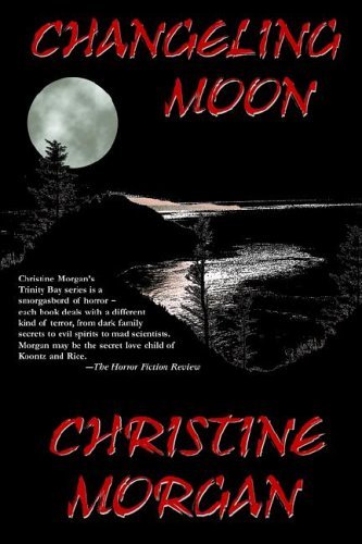 Cover for Christine Morgan · Changeling Moon (Paperback Book) (2005)