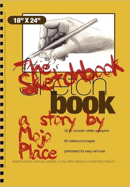 Cover for Mojo Place · The Sketchbook (Hardcover Book) (2011)