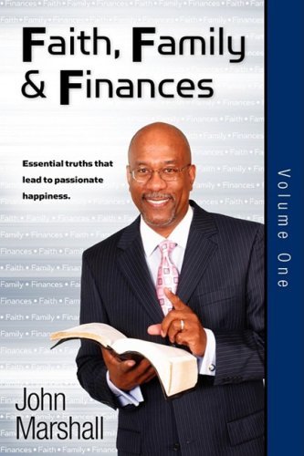 Cover for John Marshall · Faith Family &amp; Finances - Volume One (Paperback Book) (2008)