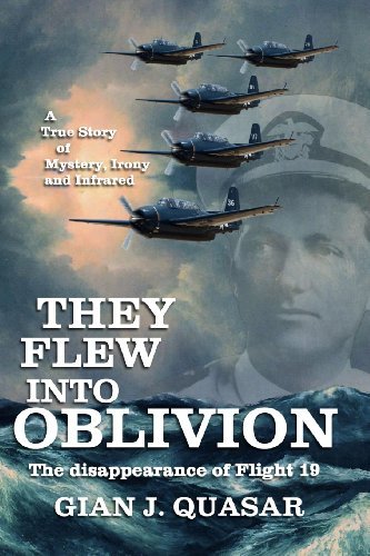 Cover for Gian J. Quasar · They Flew into Oblivion: the Disappearance of Flight 19 (Paperback Bog) (2013)