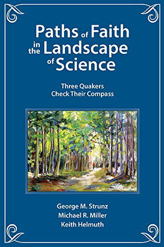 Cover for Keith Helmuth · Paths of Faith in the Landscape of Science: Three Quakers Check Their Compass (Paperback Book) (2014)