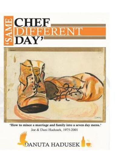 Cover for Danuta Hadusek · Same Chef Different Day (Paperback Book) (2015)
