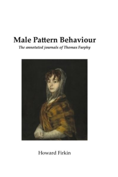 Cover for Howard Firkin · Male Pattern Behaviour (Pocketbok) (2018)