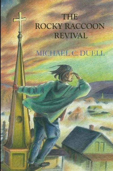 Michael C Duell · The Rocky Raccoon Revival (Paperback Bog) (2014)