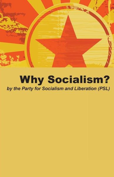 Cover for Socialism and Liberation, Party for · Why Socialism? (Paperback Book) (2015)