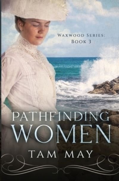 Cover for Tam May · Pathfinding Women : Waxwood Series (Buch) (2023)