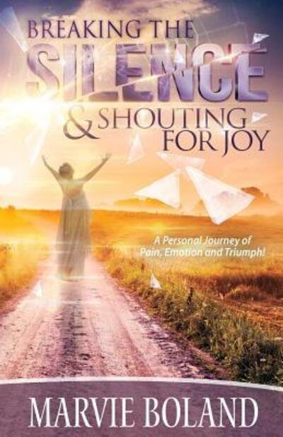 Cover for Marvie Boland · Breaking The Silence &amp; Shouting for Joy (Paperback Book) (2016)
