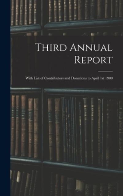 Cover for Anonymous · Third Annual Report (Hardcover Book) (2021)