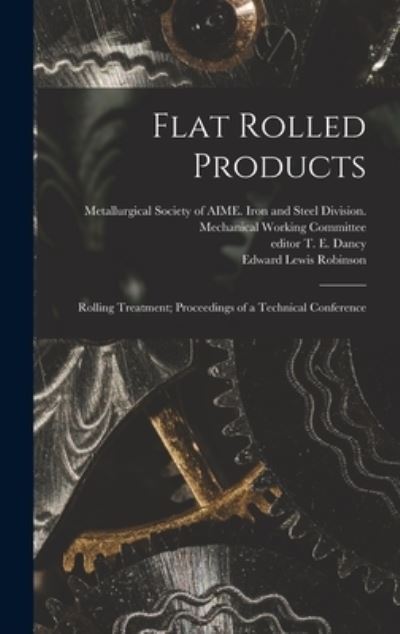 Cover for Metallurgical Society of Aime Iron and · Flat Rolled Products (Hardcover Book) (2021)