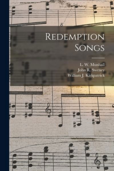 Cover for L W (Leander Whitcomb) 18 Munhall · Redemption Songs (Paperback Bog) (2021)