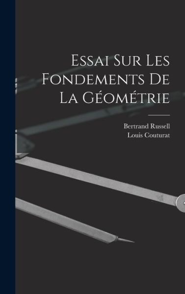 Cover for Bertrand Russell · Essai Sur les Fondements de la Géométrie (Book) (2022)