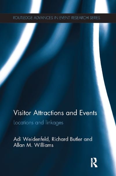 Cover for Adi Weidenfeld · Visitor Attractions and Events: Locations and linkages - Routledge Advances in Event Research Series (Pocketbok) (2021)