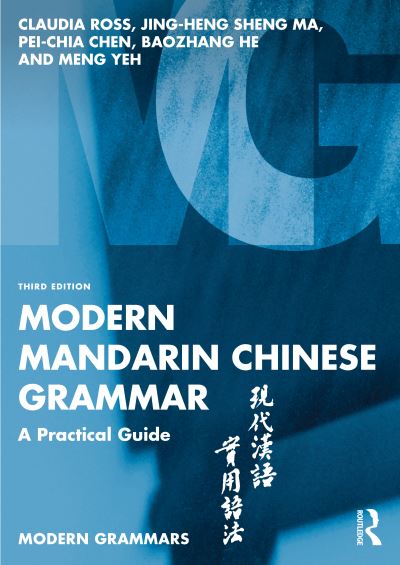 Cover for Claudia Ross · Modern Mandarin Chinese Grammar: A Practical Guide - Modern Grammars (Paperback Book) (2024)