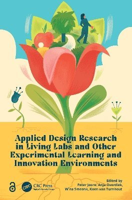 Applied Design Research in Living Labs and Other Experimental Learning and Innovation Environments (Paperback Book) (2024)