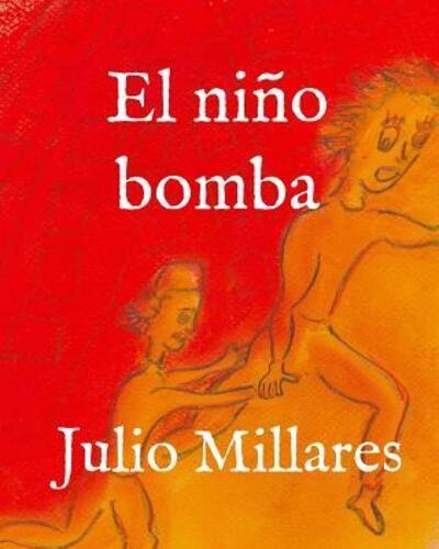 Cover for Julio Millares · El niño bomba (Paperback Bog) (2019)