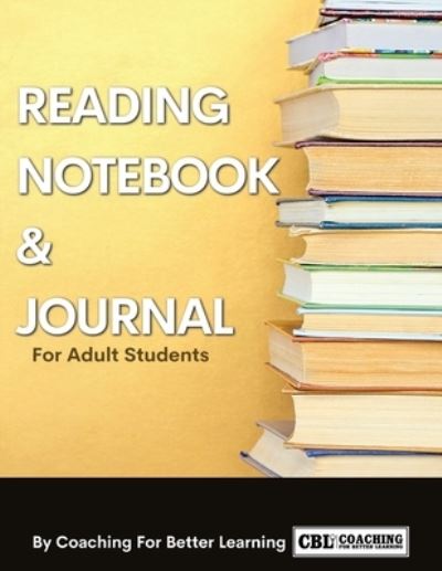 Cover for Coaching for Better Learning · Reading Notebook and Journal for Adult Students (Book) (2022)