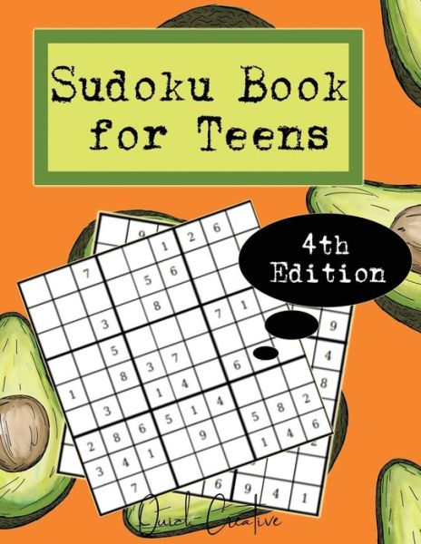 Sudoku Book For Teens 4th Edition - Quick Creative - Livros - Independently Published - 9781088753507 - 7 de agosto de 2019