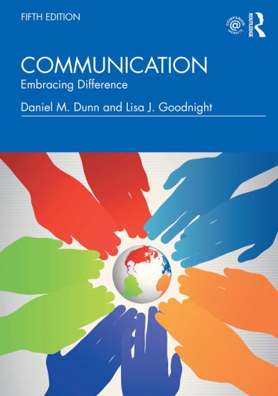 Cover for Dunn, Daniel M (Purdue University Northwest) · Communication: Embracing Difference (Hardcover Book) (2019)