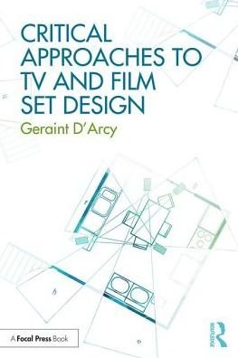 Cover for Geraint D'Arcy · Critical Approaches to TV and Film Set Design (Paperback Book) (2018)