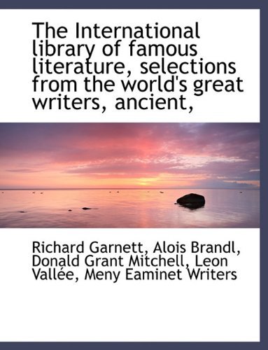 Cover for Donald Grant Mitchell · The International Library of Famous Literature, Selections from the World's Great Writers, Ancient, (Hardcover bog) (2010)