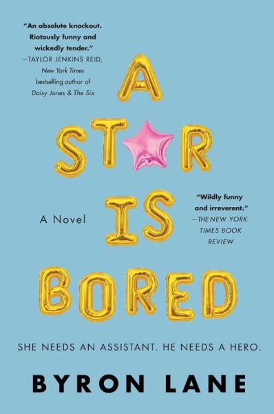 Cover for Byron Lane · A Star Is Bored: A Novel (Paperback Book) (2021)