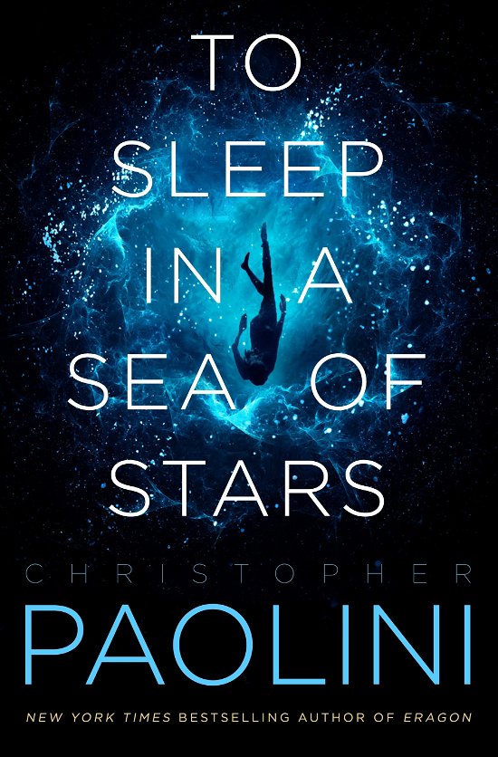 To Sleep in a Sea of Stars - Fractalverse - Christopher Paolini - Bücher - Tor Publishing Group - 9781250790507 - 15. September 2020