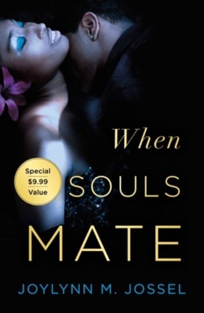 Cover for Joylynn M Jossel · When Souls Mate (Paperback Book) (2022)