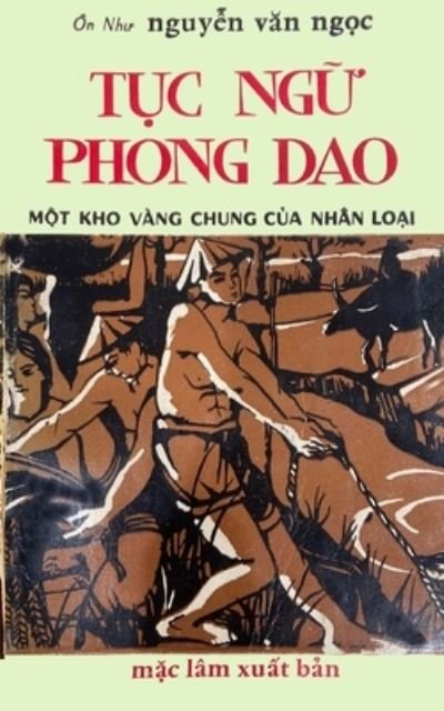 Cover for Ôn Nh&amp;#432; Nguy&amp;#7877; n V&amp;#259; n Ng&amp;#7885; c · T&amp;#7909; c Ng&amp;#7919; Phong Dao (Book) (2023)