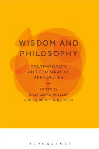 Cover for Moeller Hans-Georg · Wisdom and Philosophy: Contemporary and Comparative Approaches (Paperback Book) (2017)