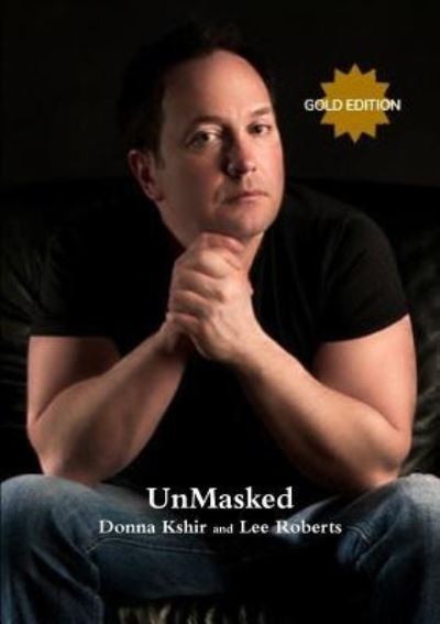 Cover for Lee Roberts · UnMasked GOLD EDITION (Pocketbok) (2017)