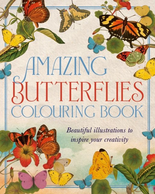 David Woodroffe · Amazing Butterflies Colouring Book: Beautiful illustrations to inspire creativity - Arcturus Classic Nature Colouring (Paperback Bog) (2024)