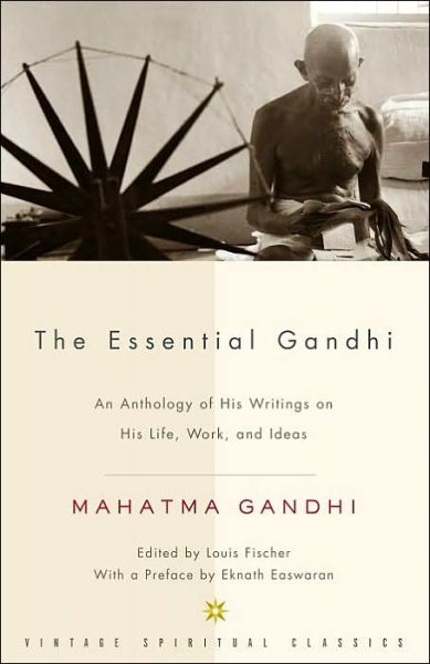 Cover for Gandhi · The Essential Gandhi: an Anthology of His Writings on His Life, Work, and Ideas (Paperback Bog) [Reprint edition] (2002)