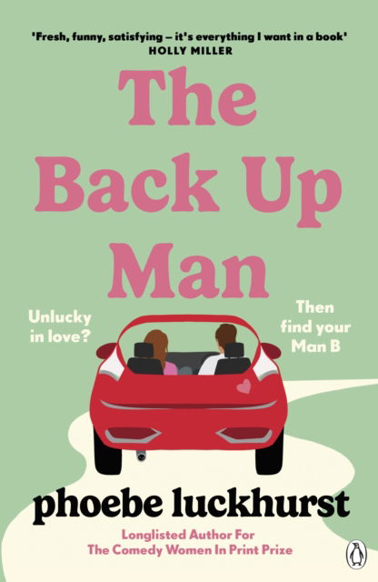 Cover for Phoebe Luckhurst · The Back Up Man: The hilarious and heartwarming brand new romcom perfect for fans of The Flatshare (Paperback Book) (2023)